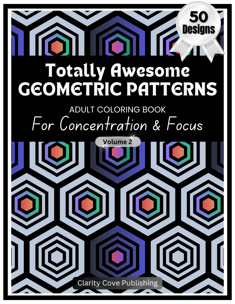 PDF printable digital download Volume 2 Totally Awesome Geometric Patterns, 50 Adult Coloring Pages for Concentration & Focus