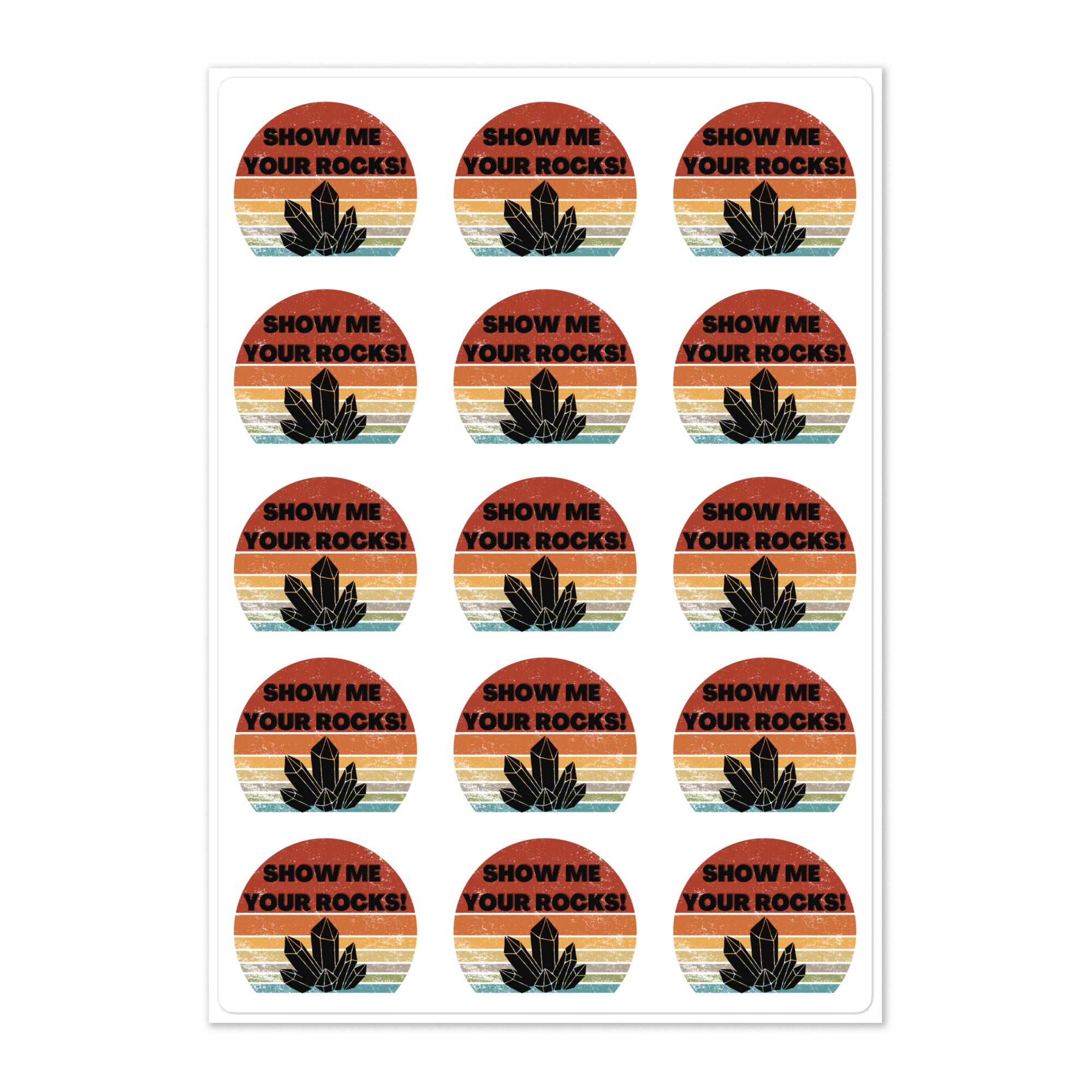 "Show Me Your Rocks!" Sticker sheet 15 Funny Crystal Lover Geologist Stickers